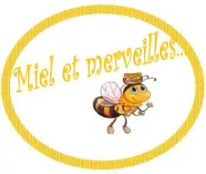 Miel et Merveilles